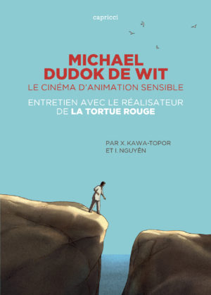 Michael Dudok de Wit, le cinéma d’animation sensible