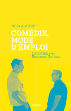 Judd Apatow – Comédie, mode d’emploi