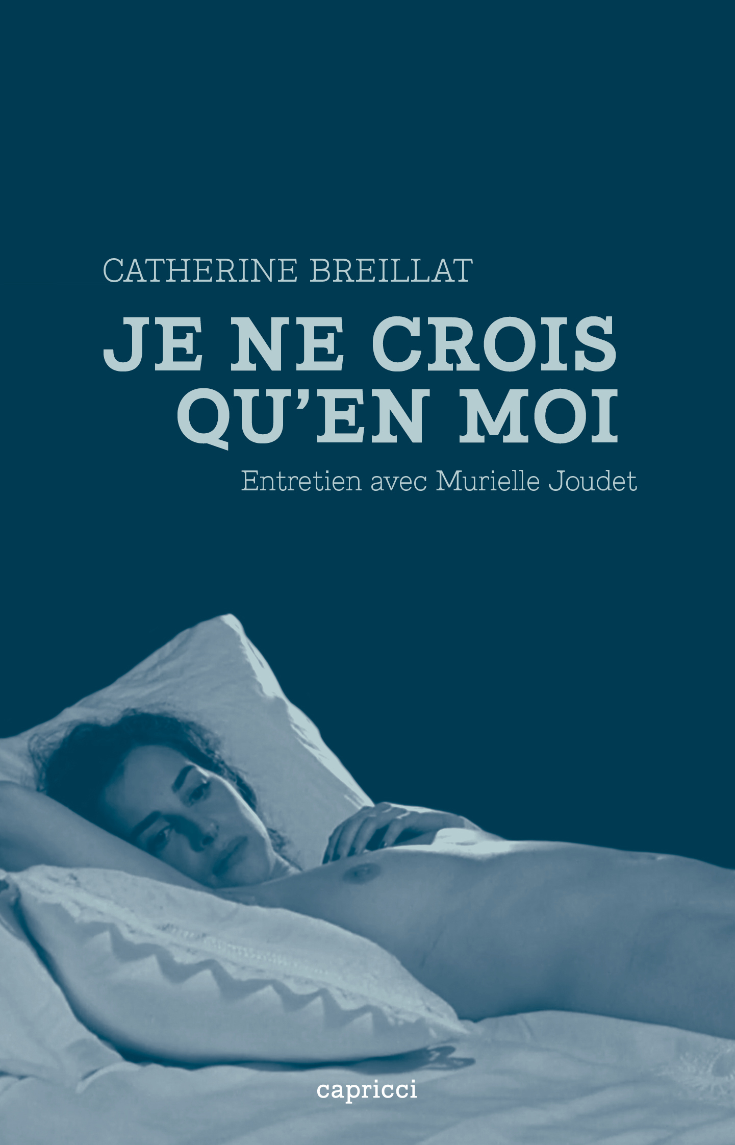 Catherine Breillat – Je ne crois qu’en moi